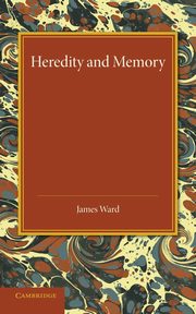 ksiazka tytu: Heredity and Memory autor: Ward James