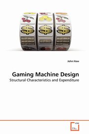 Gaming Machine Design, Haw John