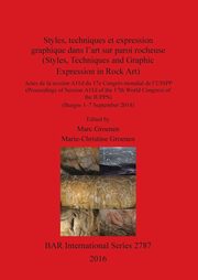 Styles, techniques et expression graphique dans l'art sur paroi rocheuse (Styles, Techniques and Graphic Expression in Rock Art), 