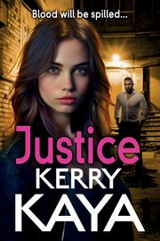 Justice, Kaya Kerry