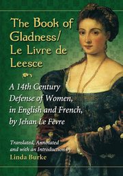 The Book of Gladness / Le Livre de Leesce, Le F?vre Jehan