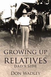 Growing Up with Relatives, Wadley Don