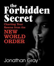 The Forbidden Secret, Gray Jonathan