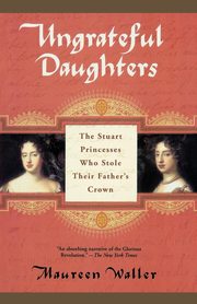 Ungrateful Daughters, Waller Maureen