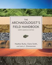 The Archaeologist's Field Handbook, Burke Heather