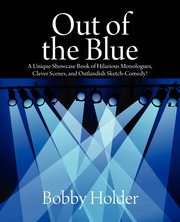 Out of the Blue, Holder Bobby