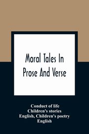 Moral Tales In Prose And Verse, Conduct of life