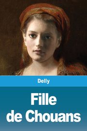 Fille de Chouans, Delly