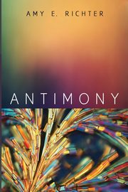 Antimony, Richter Amy E.