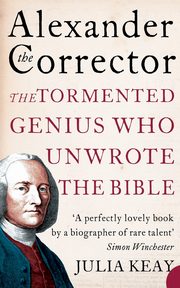 Alexander the Corrector, Keay Julia