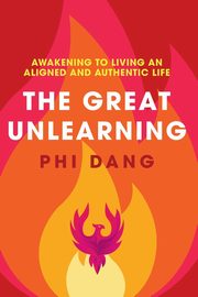 The Great Unlearning, Dang Phi