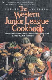 The Western Junior League Cookbook, Seranne Ann