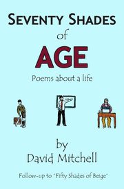 Seventy Shades of Age, Mitchell David