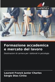 Formazione accademica e mercato del lavoro, Charles Laurent Franck Junior