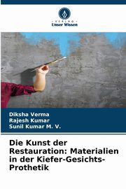 Die Kunst der Restauration, Verma Diksha
