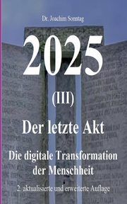 2025 - Der letzte Akt, Sonntag Joachim