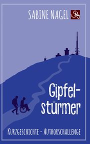 Gipfelstrmer, Nagel Sabine