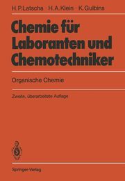 Chemie fr Laboranten und Chemotechniker, Latscha Hans P.
