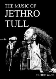 ksiazka tytu: The Music of Jethro Tull autor: wade chris