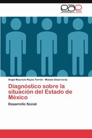 ksiazka tytu: Diagnstico sobre la situacin del Estado de Mxico autor: Reyes Terrn ngel Mauricio