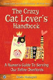 The Crazy Cat Lover's Handbook, Rheingold Stella