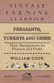 Pheasants, Turkeys and Geese, Cook William