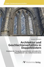 Architektur und Geschlechterverhltnis in Doppelklstern, Thielmann Cornelia