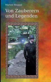 Von Zauberern und Legenden, Steppat Marten