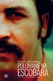 Polowanie na Escobara, Bowden Mark