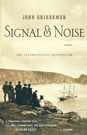 Signal & Noise, Griesemer John