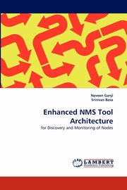 Enhanced Nms Tool Architecture, Ganji Naveen