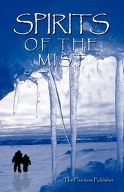 Spirits of the Mist, The Phantom Publisher Phantom Publisher