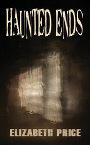 Haunted Ends, Price Elizabeth