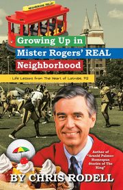 Growing up in Mister Rogers' Real Neighborhood, Rodell Chris