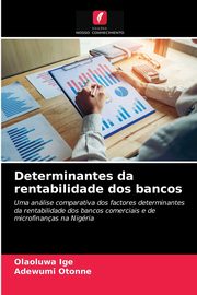 Determinantes da rentabilidade dos bancos, Ige Olaoluwa