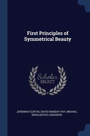 First Principles of Symmetrical Beauty, Curtin Jeremiah