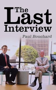 The Last Interview, Bouchard Paul