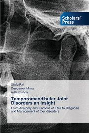 Temporomandibular Joint Disorders an Insight, Rai Shalu