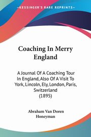 Coaching In Merry England, Honeyman Abraham Van Doren