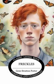 Freckles, Porter Gene Stratton
