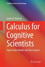 Calculus for Cognitive Scientists, Peterson James K.