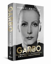 Garbo Najbardziej tajemnicza gwiazda Hollywood, Gottlieb Robert