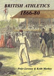 British Athletics 1866-80, Lovesey Peter