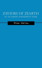 ksiazka tytu: Zaviors of Zearth autor: Pink Metal