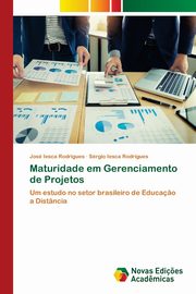 Maturidade em Gerenciamento de Projetos, Rodrigues Jos Iesca