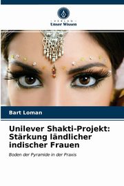 Unilever Shakti-Projekt, Loman Bart