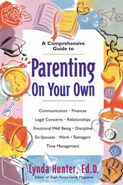 Parenting on Your Own, Hunter Lynda