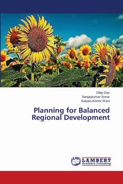 Planning for Balanced Regional Development, Das Dillip