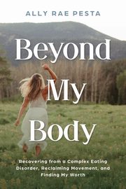 Beyond My Body, Pesta Ally Rae