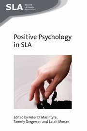 Positive Psychology in SLA, 